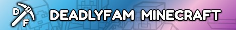 DeadlyFam Minecraft banner